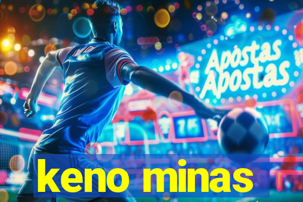 keno minas